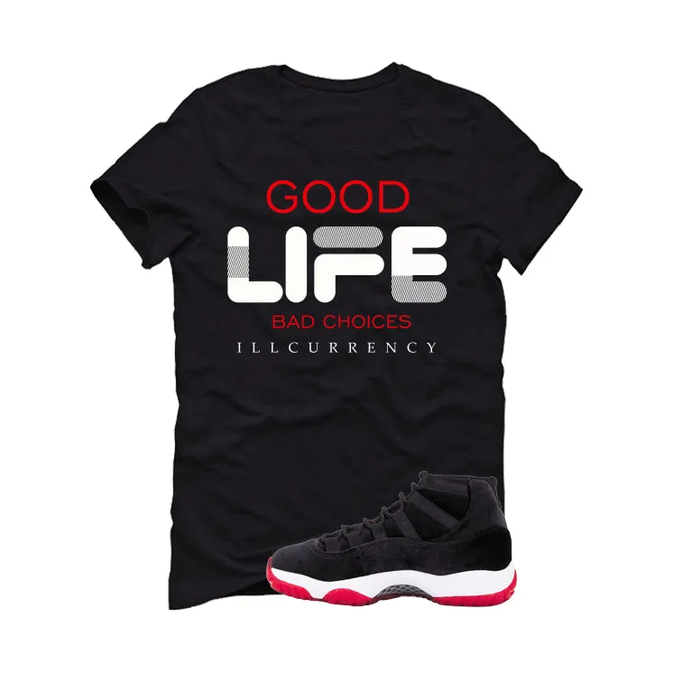 Air Jordan 11 Bred Velvet Black T-Shirt (Bad Choices)| illcurrency