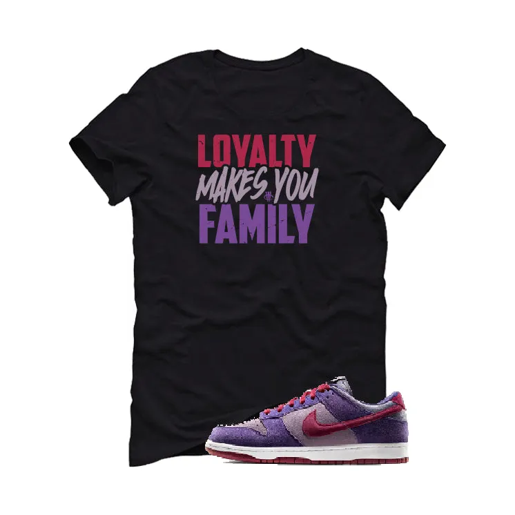 Nike Dunk Low “Plum” | illcurrency Black T-Shirt (Loyalty)